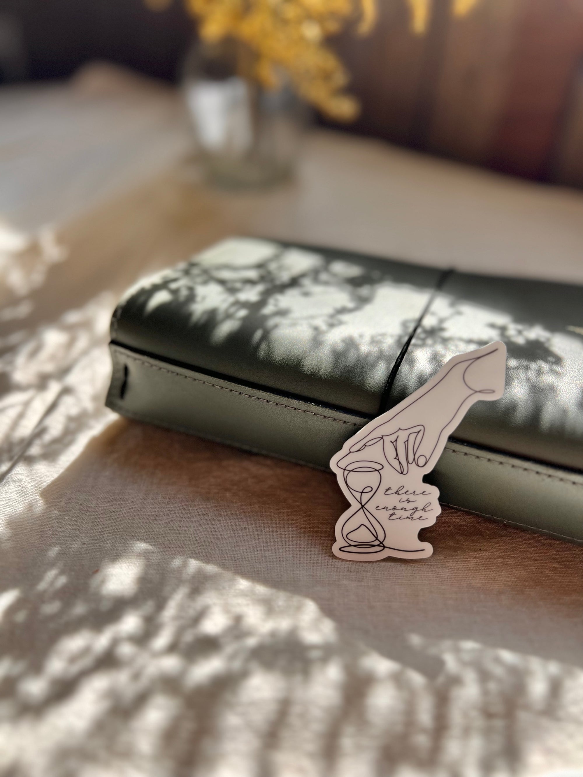 "Enough Time" Vinyl Sticker