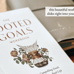 the ROOTED Goals Workbook - Evergreen Planner